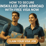 unskilled jobs abroad with free visa