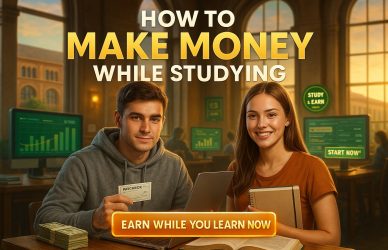 How to make money while studying
